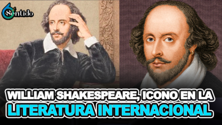William Shakespeare, Icono En La Literatura Internacional – 6to Sentido By Cachicha