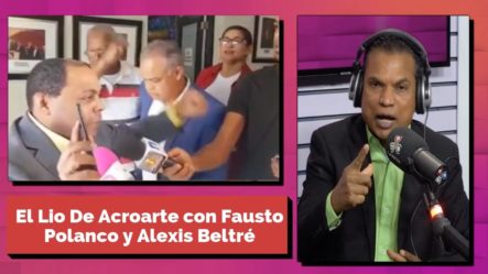 Wilson Sued Comenta Sobre El Lío  De Acroarte Con Fausto Polanco Y Alexus Beltré
