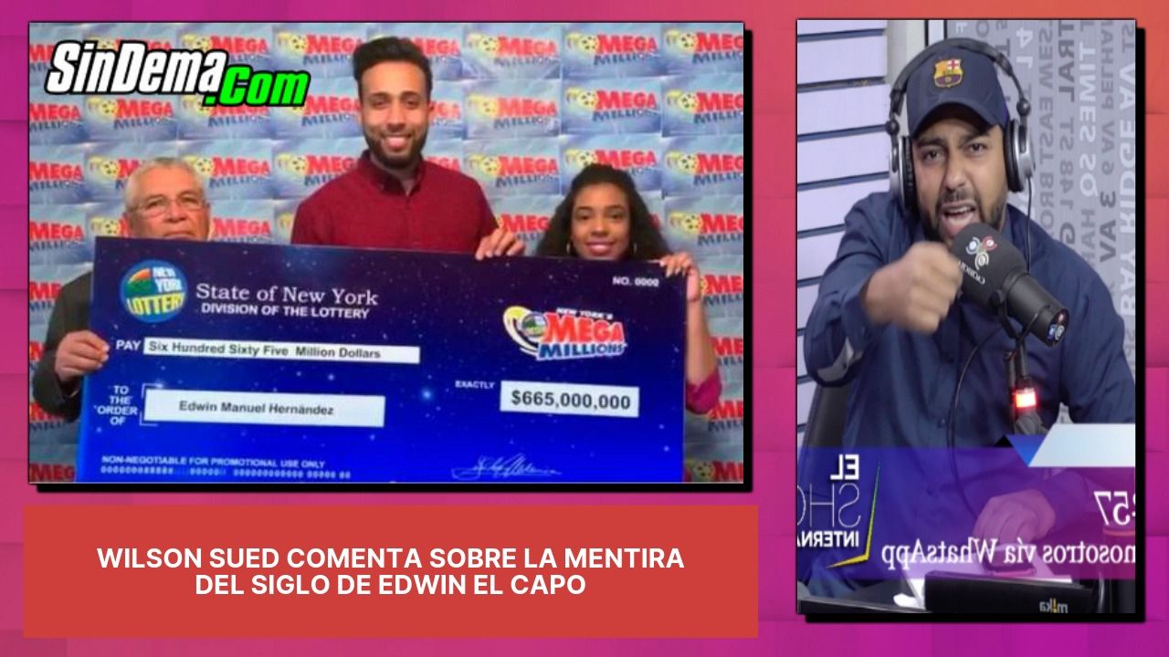 Wilson Sued Comenta Sobre La Mentira Del Siglo De Edwin El Capo