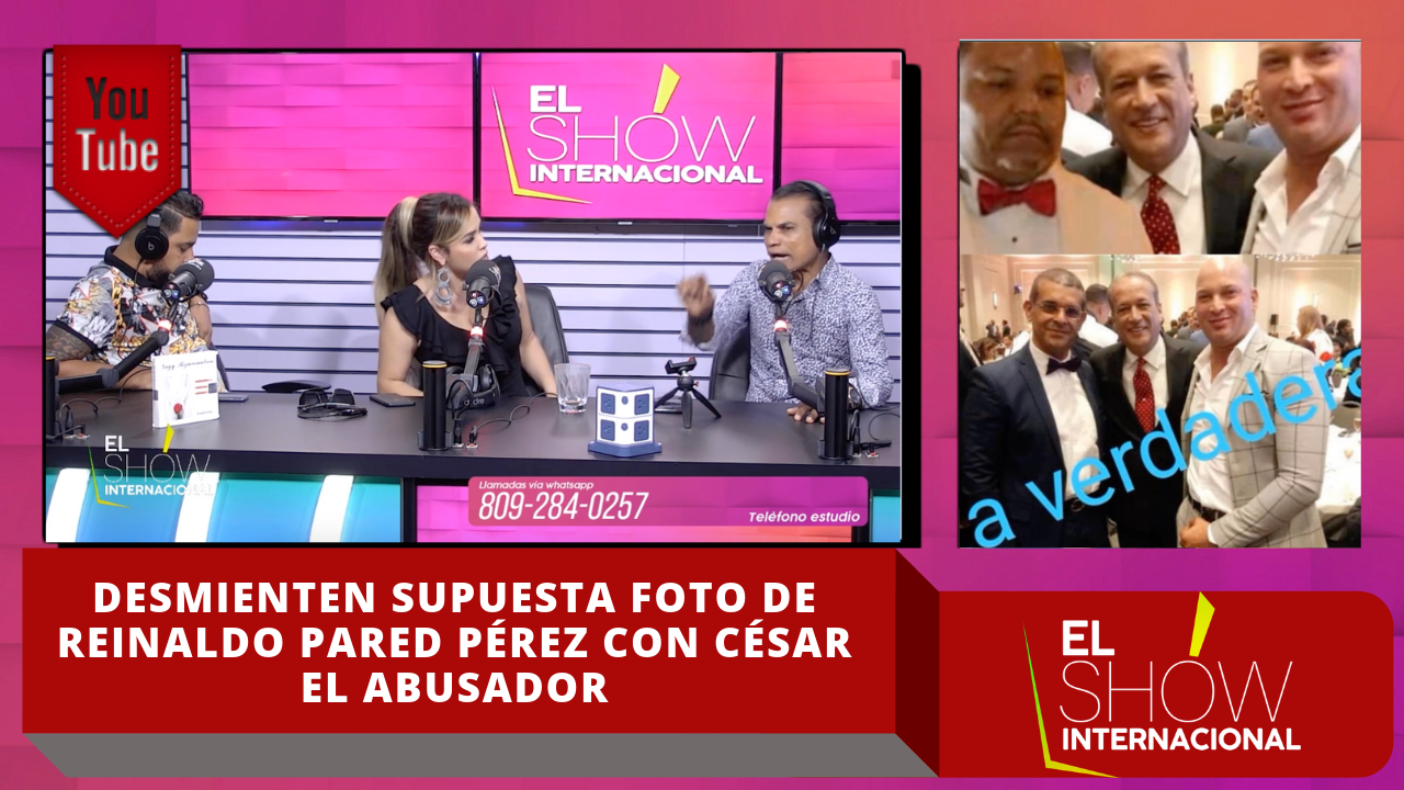 Desmienten Supuesta Foto De Reinaldo Pared Pérez Con César El Abusador