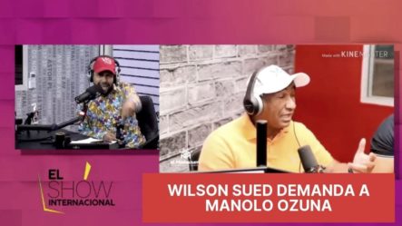 Wilson Sued Demanda A Manolo Ozuna Por Difamación
