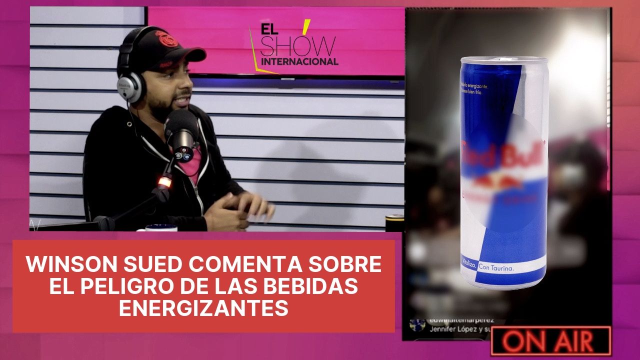Wilson Sued Comenta Sobre El Peligro De Las Bebidas Energizantes
