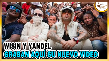 Wisin Y Yandel Graban Aquí Su Nuevo Video | Tu Mañana By Cachicha
