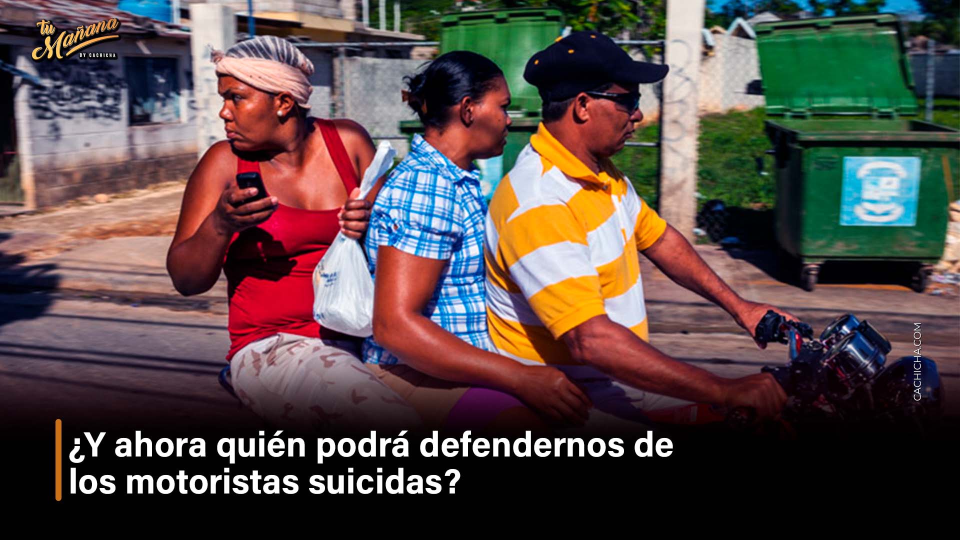 ¿Y Ahora Quién Podrá Defendernos De Los Motoristas Suicidas? | Tu Mañana By Cachicha
