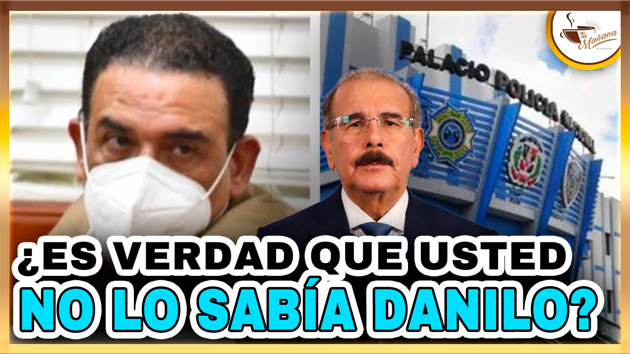 ¿Y Es Verdad Que Usted No Lo Sabía Danilo? | Tu Mañana By Cachicha