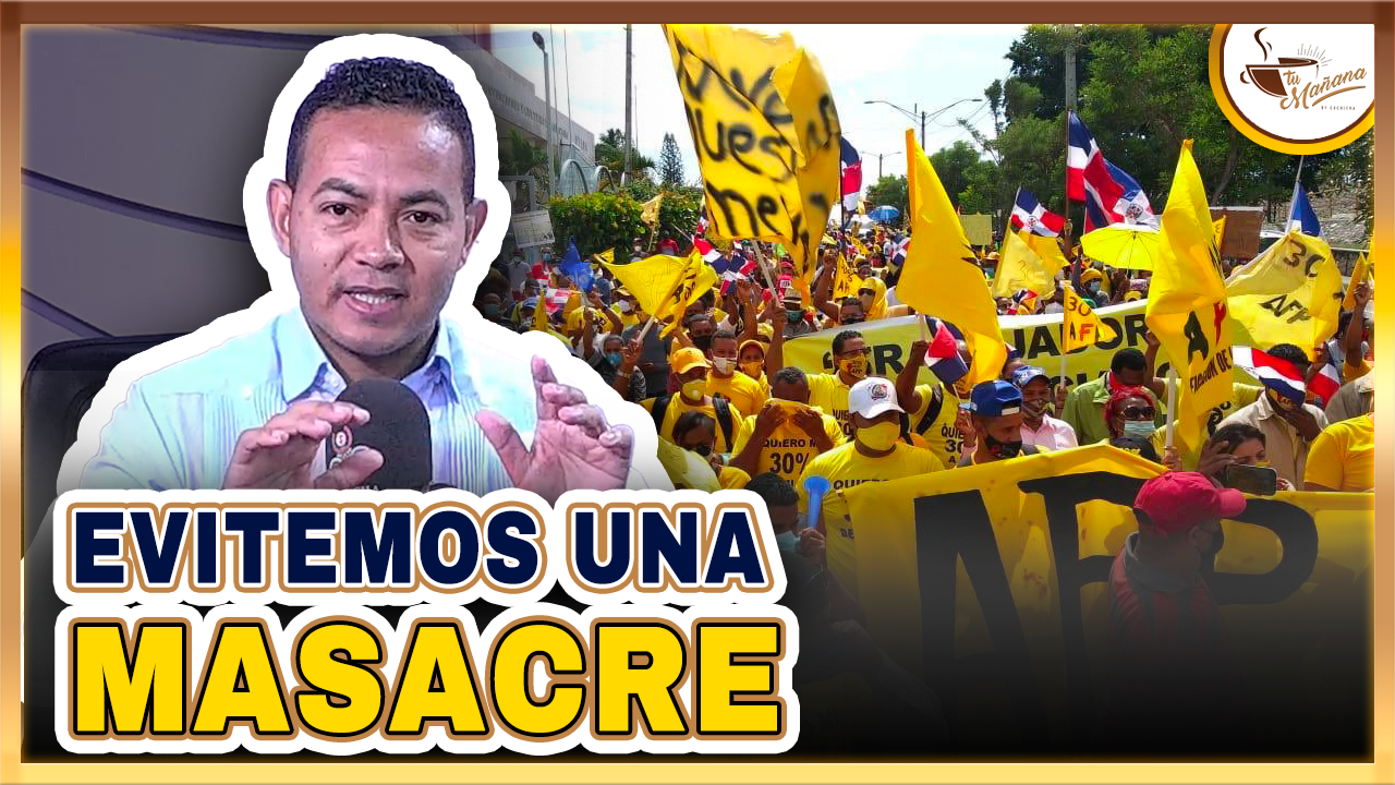 Delvis Santos Pide Evitar Una Masacre Por El 30% De AFP | Tu Mañana By Cachicha