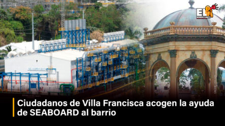 Ciudadanos En Villa Francisca Apoyan Al Sector De Manera Incondicional