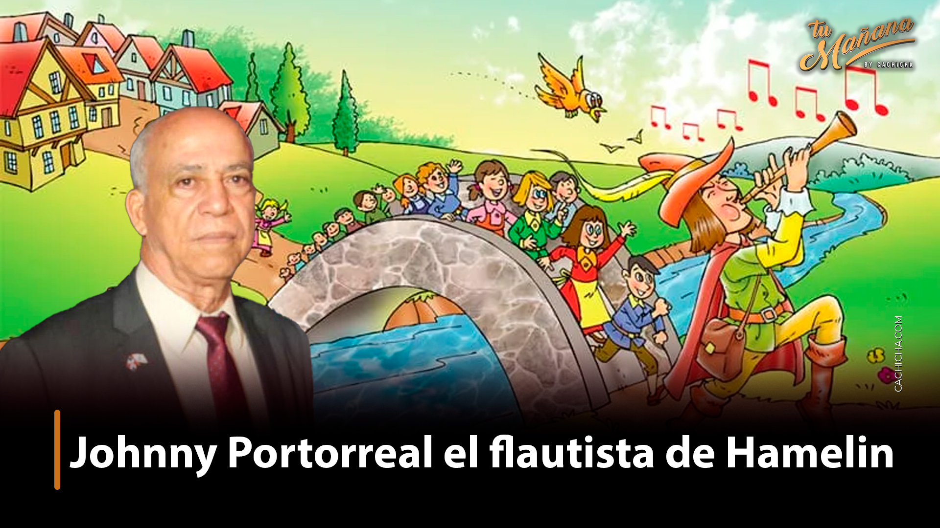 Johnny Portorreal El Flautista De Hamelin | Tu Mañana By Cachicha