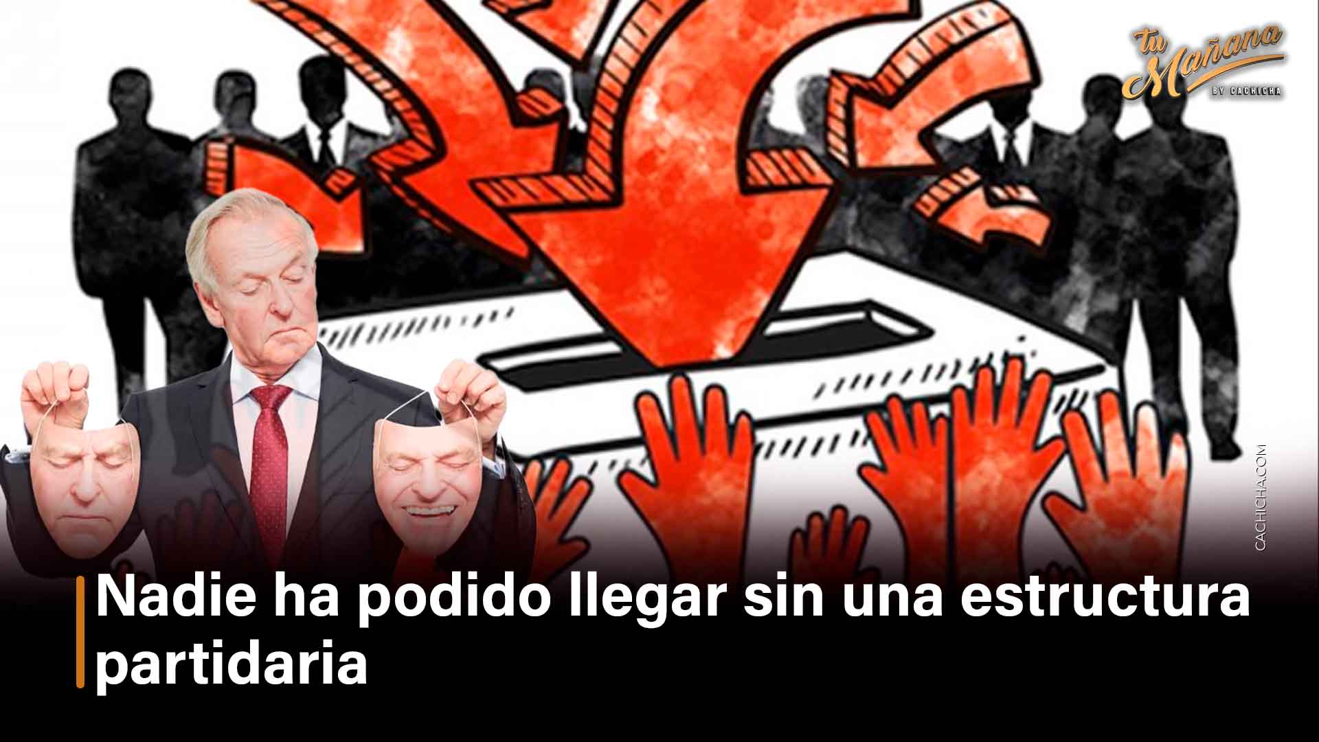 Nadie Ha Podido Llegar Sin Una Estructura Partidaria | De Verdad Verdad