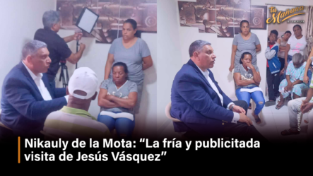 Nikauly De La Mota: “La Fría Y Publicitada Visita De Jesús Vásquez” – Tu Mañana By Cachicha