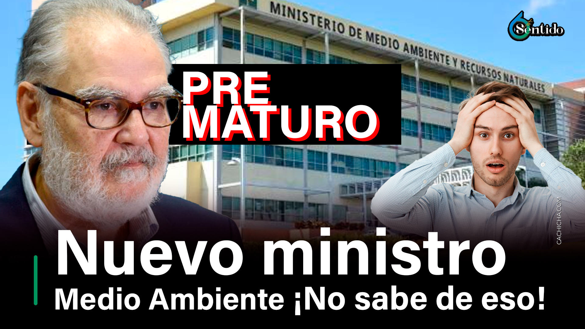 Nuevo Ministro Medio Ambiente ¡No Sabe De Eso! | 6to Sentido By Cachicha
