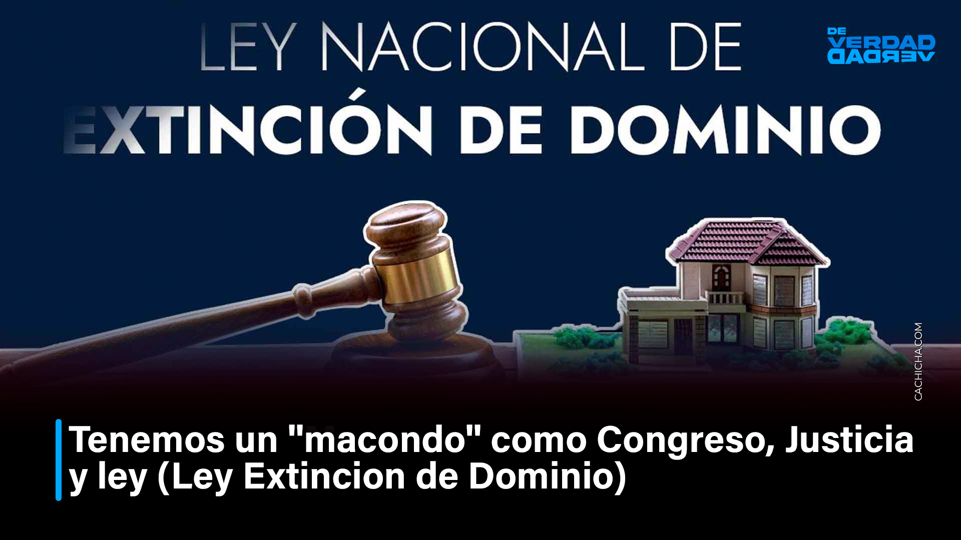 Tenemos Un ”macondo” Como Congreso, Justicia Y Ley (Ley Extinción De Dominio)