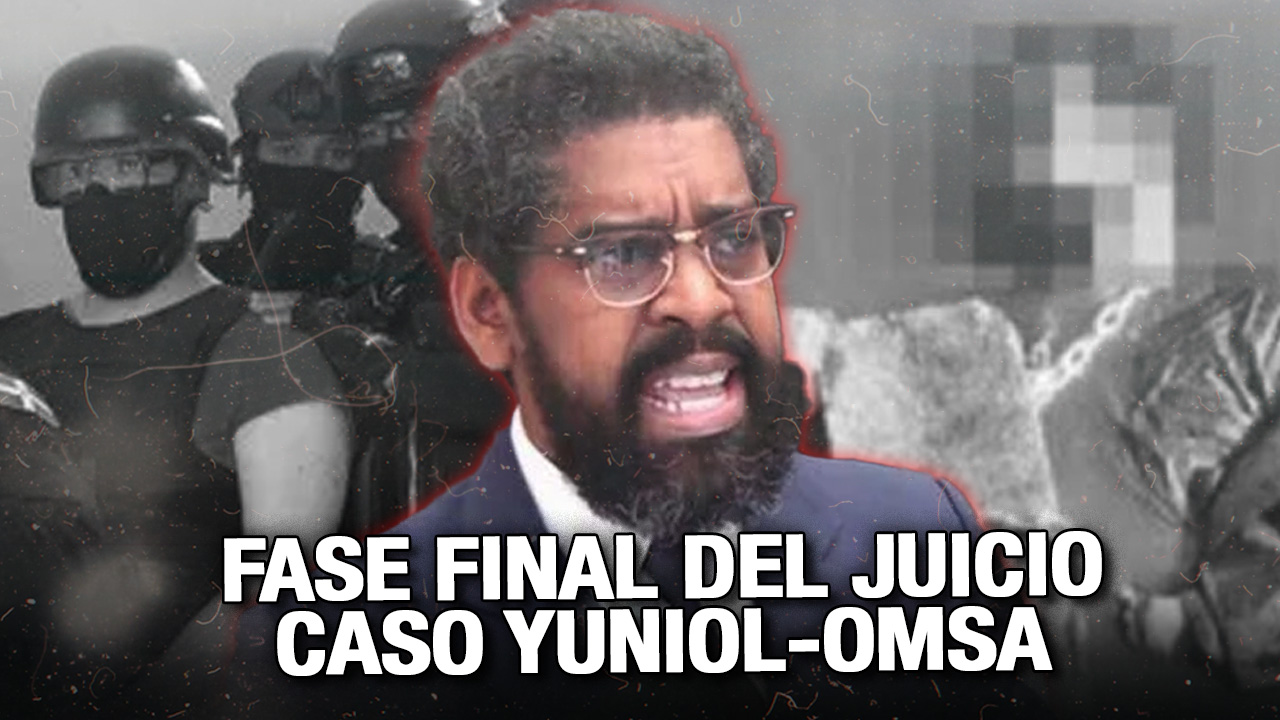 Todos Los Detalles De La Fase Final Del Juicio Caso Yuniol-Omsa