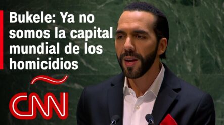 Discurso Completo De Nayib Bukele En La ONU: El Salvador Es El “país Más Seguro De América Latina”