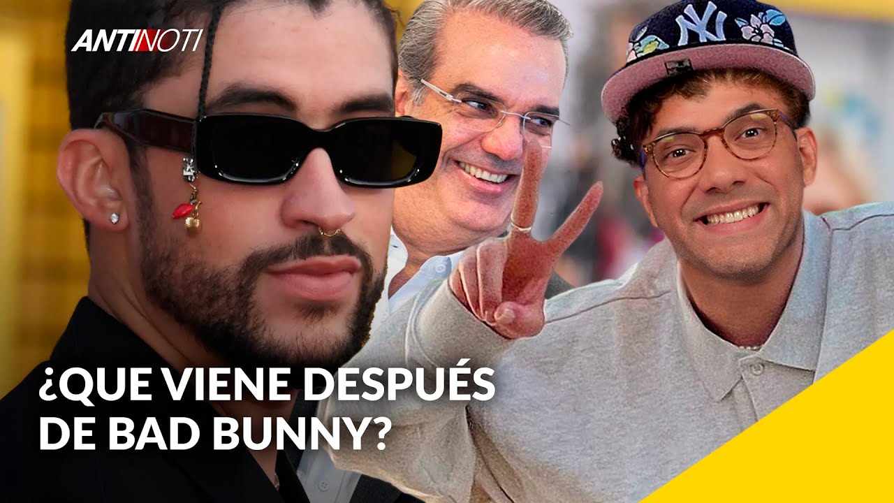 Ya Pasó Bad Bunny Y ¿Ahora Qué? | Antinoti