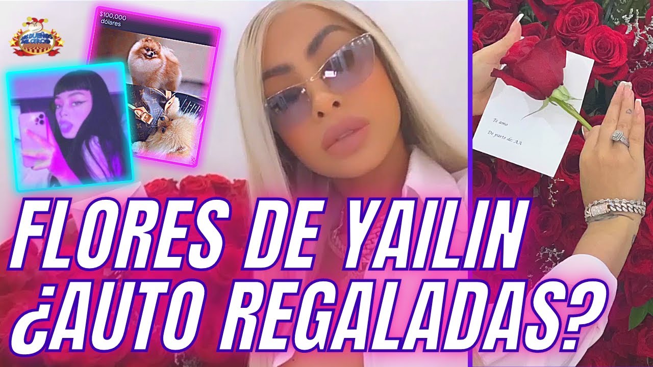 Yailin Y Sus Flores ¿AUTO ENVIADAS O FUE ANUEL?