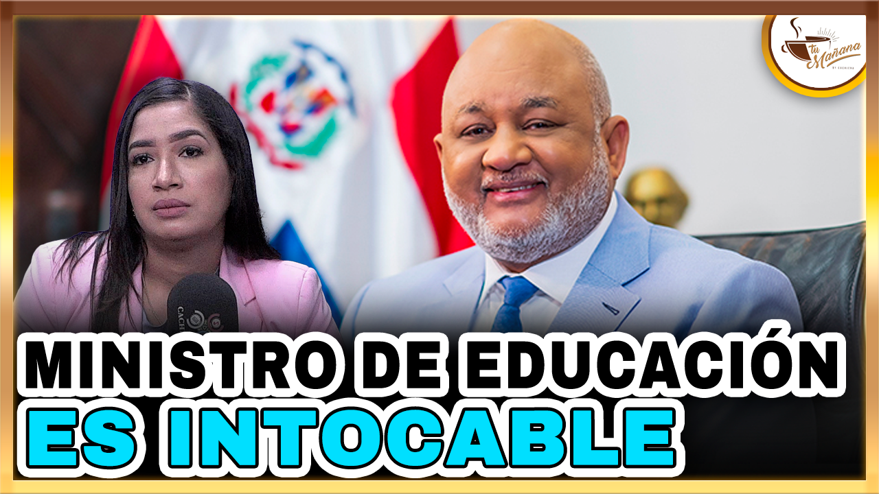 Yineuri Díaz: “El Ministro De Educación Es Intocable” | Tu Mañana By Cachicha