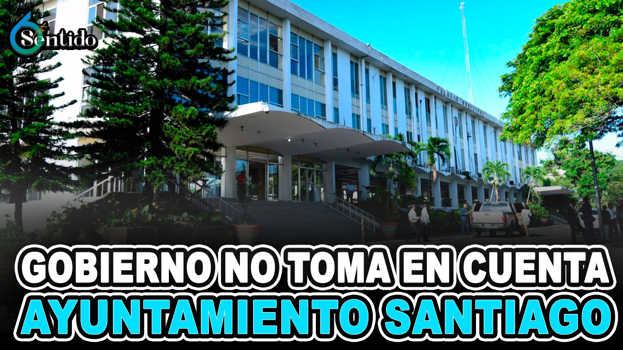 Yineuri Díaz –  Gobierno No Toma En Cuenta Ayuntamiento Santiago | 6to Sentido