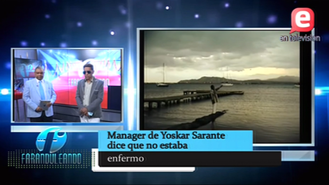 ¡Manager De Yoskar Sarante Dice Que No Estaba Enfermo!