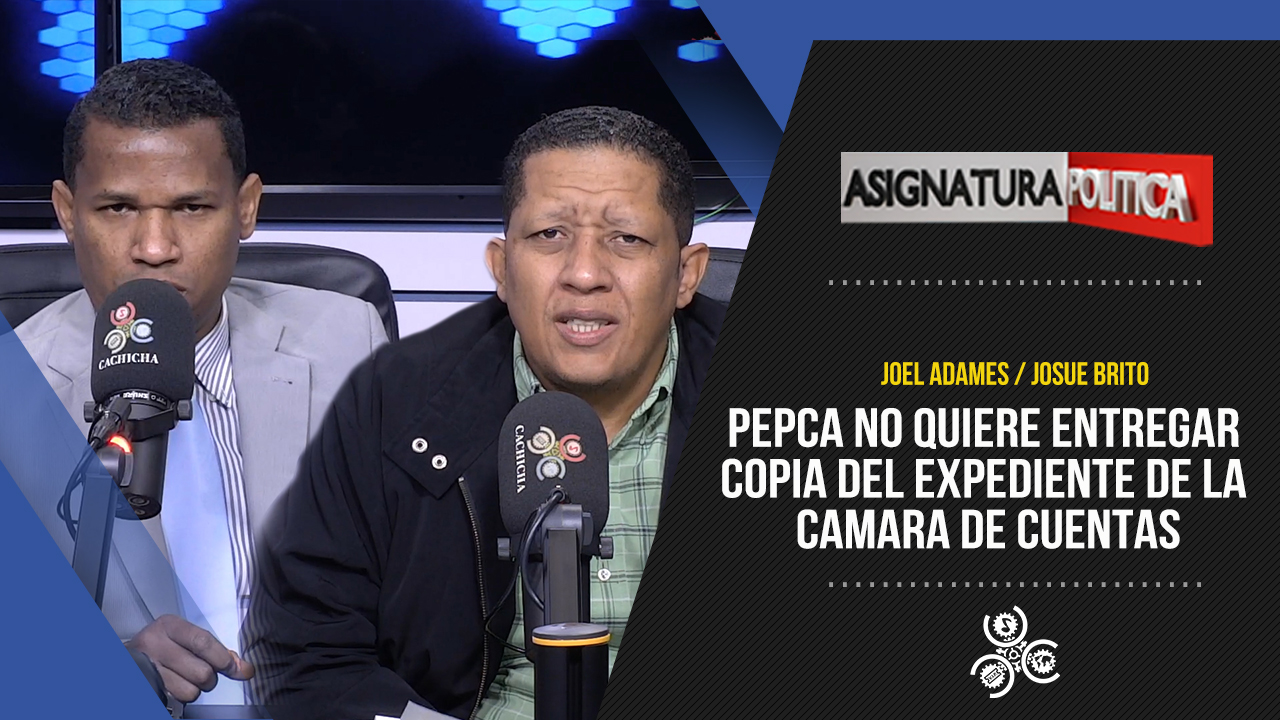 ¿Por Que La PEPCA No Quiere Entregar Copias Del Expediente? | Asignatura Política