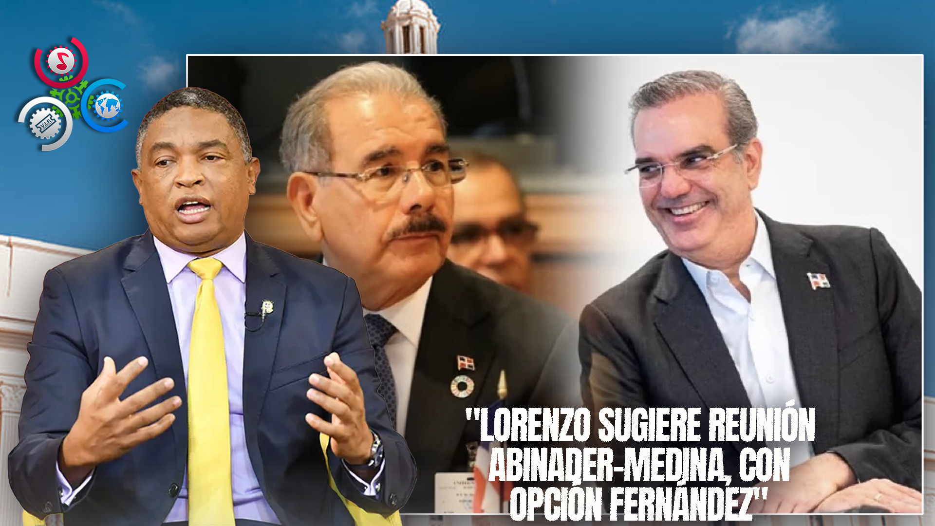 Yvan Lorenzo: Danilo Medina Sugirió Reunión Entre Abinader Y El PLD