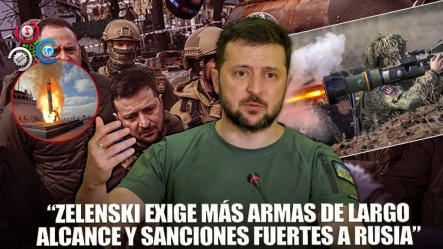 “Zelenski Pide Más Armas Para Ataques De Largo Alcance”