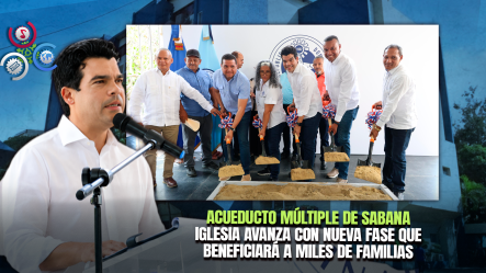 Inapa Inicia Segunda Etapa Del Acueducto Múltiple De Sabana Iglesia Con Inversión De Más De RD$913 Millones
