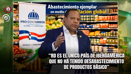 Eddy Alcántara Afirma Que República Dominicana No Ha Sufrido Desabastecimiento De Productos Básicos