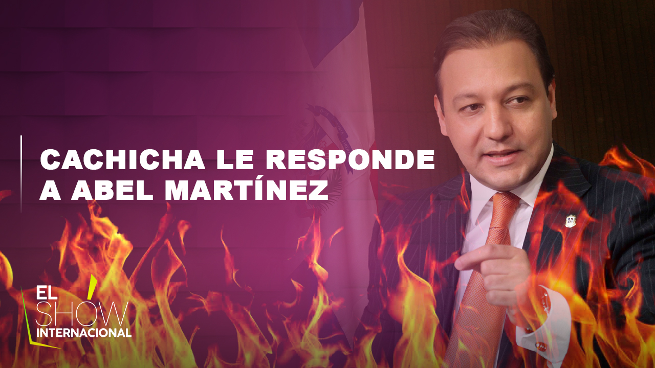El Contundente Mensaje De Cachicha Para Abel Martínez Y Sus Secuaces