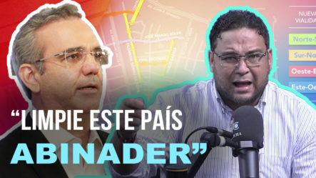 “Luis Abinader, Coja Una Escoba Y Limpie Este País”, Comenta Manuel Cruz