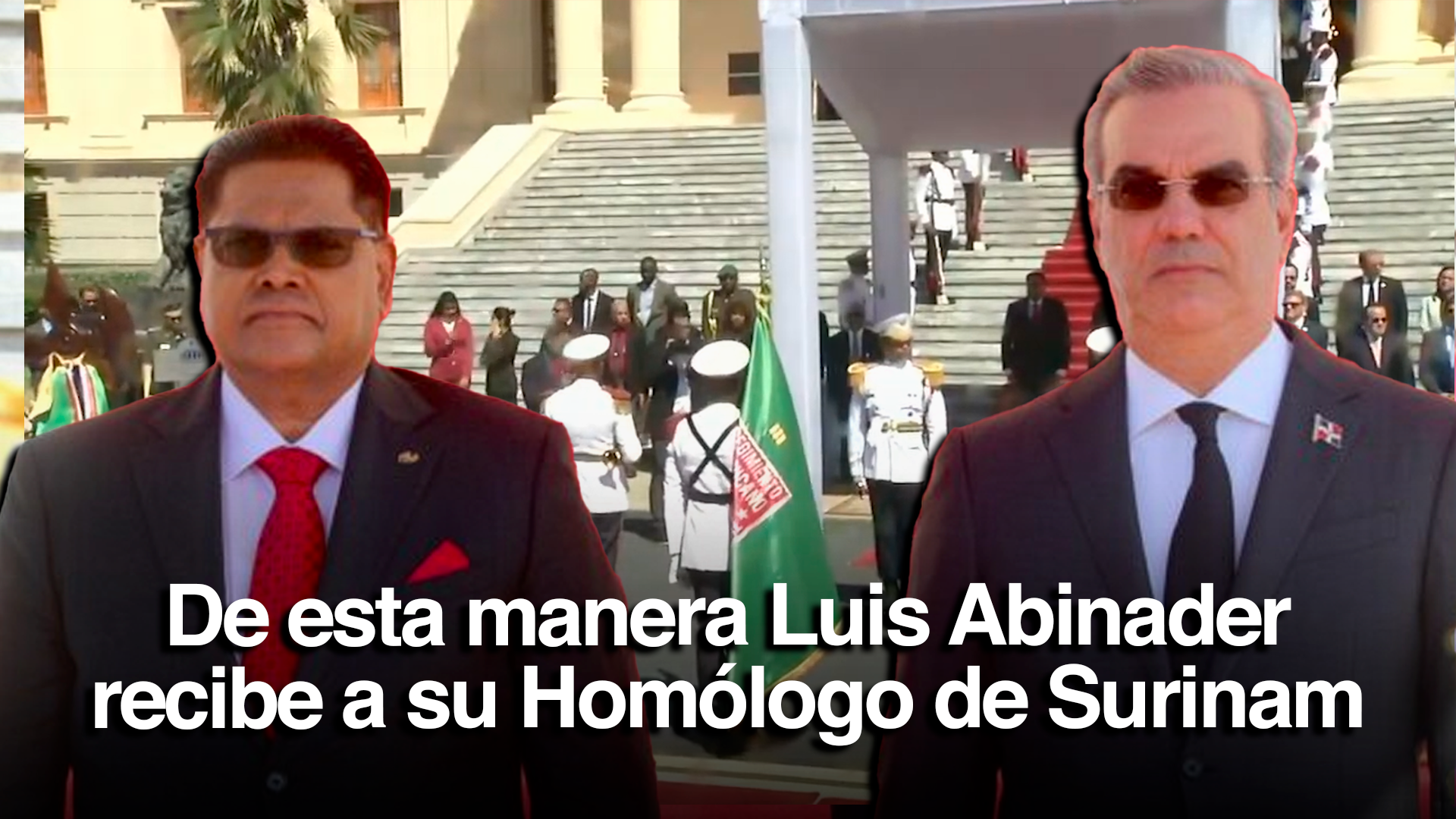 De Esta Manera Recibe Luis Abinader A Su Homólogo De Surinam
