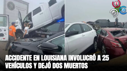 Accidente En Louisiana Involucró A 25 Vehículos Y Dejó Dos Muertos