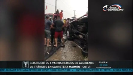 Seis Muertos Y Varios Heridos En Un Accidente De Tránsito En La Carretera Maimón – Cotuí