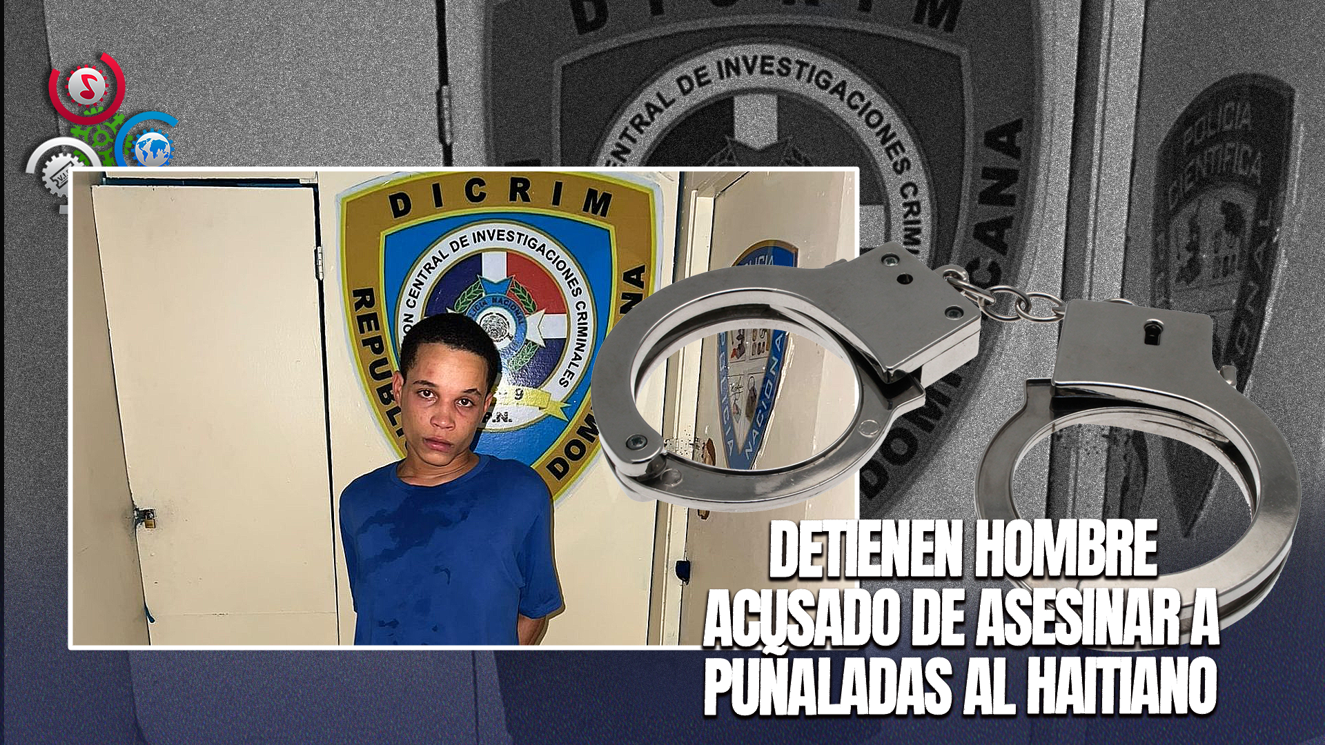 Capturan A Dominicano Acusado De Asesinar A Nacional Haitiano En Las Clavellinas, Azua