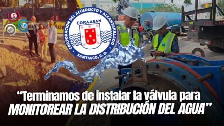 Coraasan Finaliza Trabajos De Mantenimiento En El Sistema De Acueducto Cibao Central