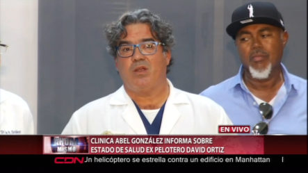 Doctores Que Atendieron A David Ortiz Explican Su Condición