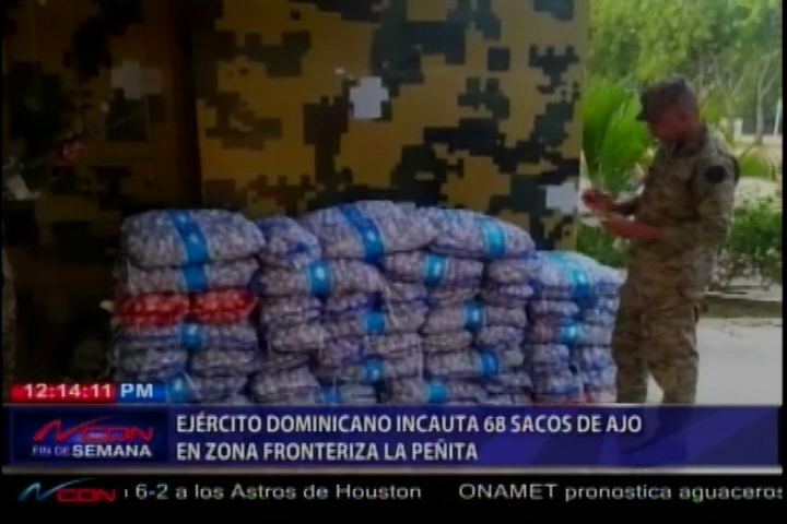 Ejército Dominicano Incauta 68 Sacos De Ajo En La Zona Fronteriza La Peñita