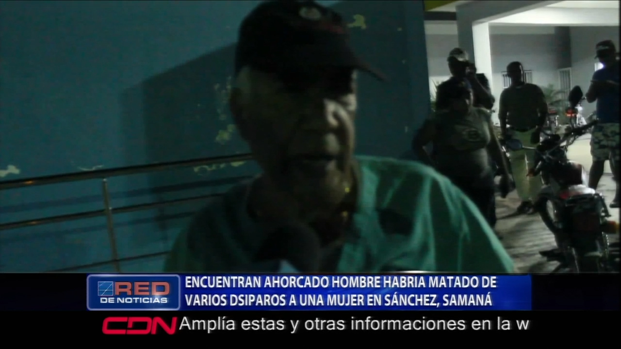 En Samaná Encuentran Ahorcado Al Hombre Que Habría Matado A Una Mujer Por El Volumen De Su Música