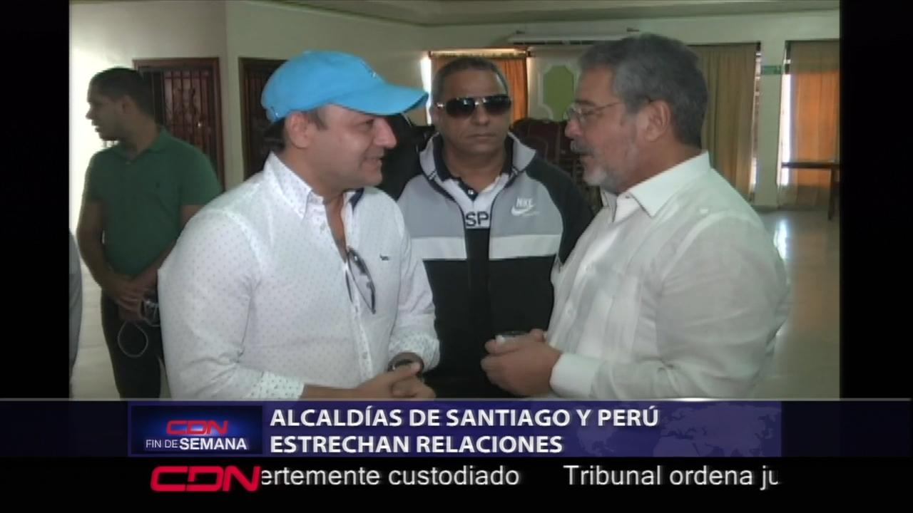Las Alcaldías De Santiago Y Perú Estrechan Relaciones