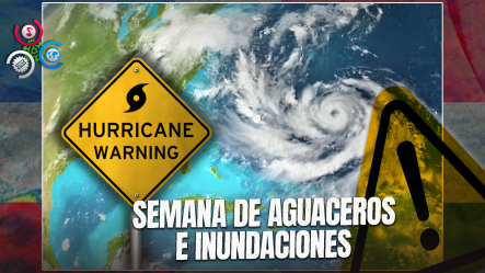 Alerta Meteorológica: Dos Ondas Tropicales Y Una Vaguada Amenazan Con Fuertes Lluvias E Inundaciones En RD