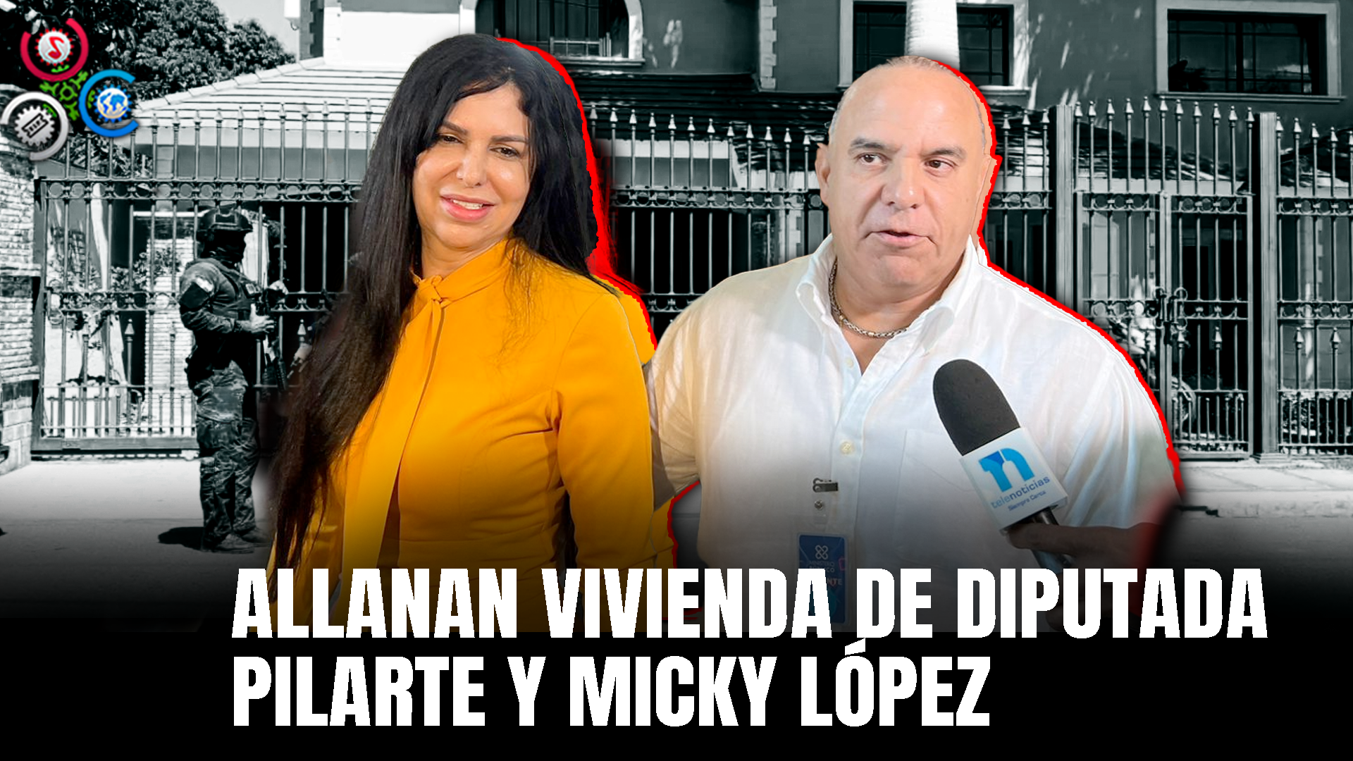 Ministerio Público Allana En Residencia De Micky López Y Diputada Rosa Amalia Pilarte