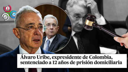 Álvaro Uribe Condenado A 12 Años De Prisión Domiciliaria: Justicia Colombiana Marca Un Hito Histórico
