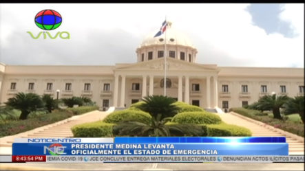 Danilo Medina Levanta Oficialmente El Estado De Emergencia