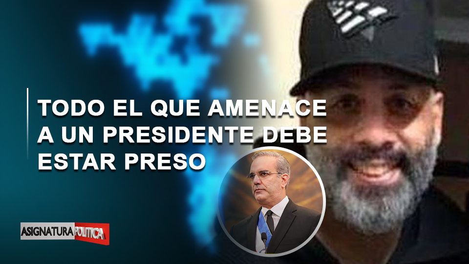 🔴 EN VIVO: Todo El Que Amenace A Un Presidente Debe Estar Preso | Asignatura Política