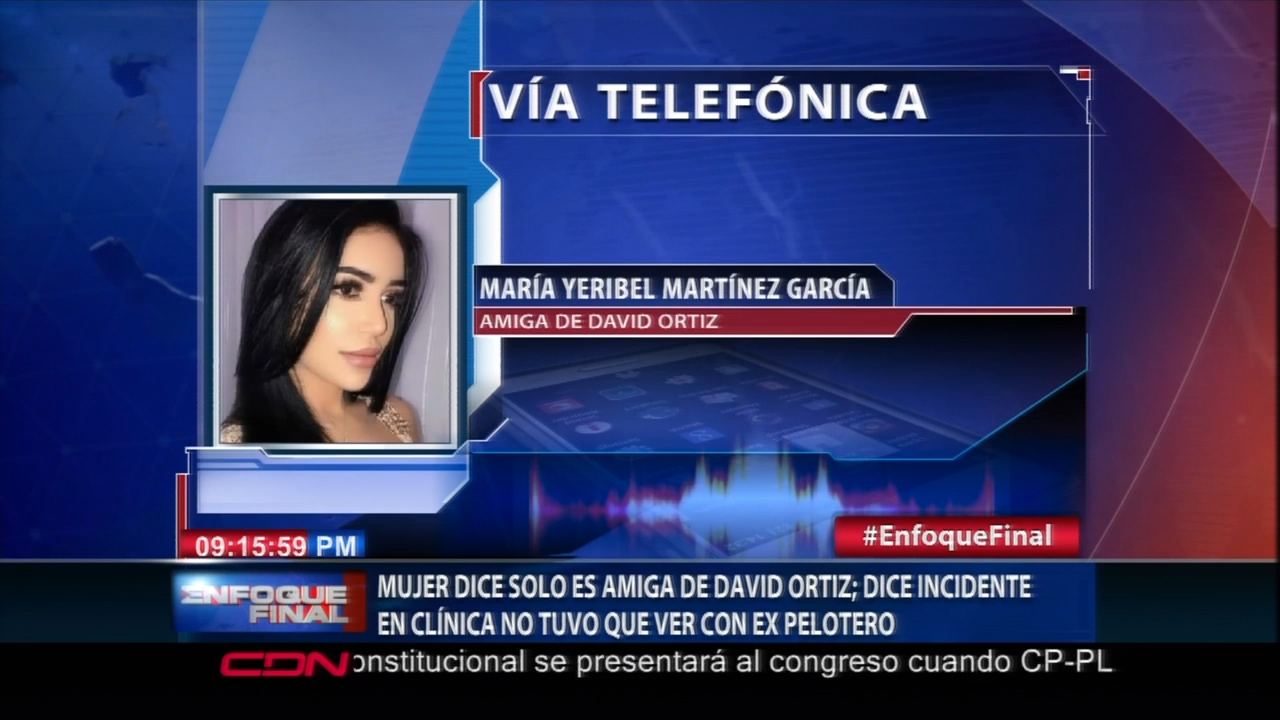 Rompe El Silencio: Mujer Dice Es Solo Amiga De David Ortiz