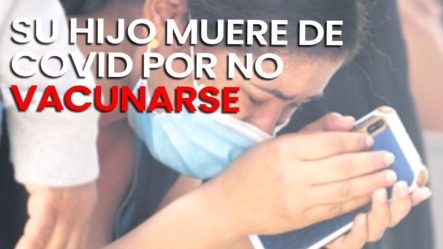 Edison Meléndez Se Indigna Con Estos Casos; (Mujer Dice Que Hijo Murió Por No Tener Vacuna)