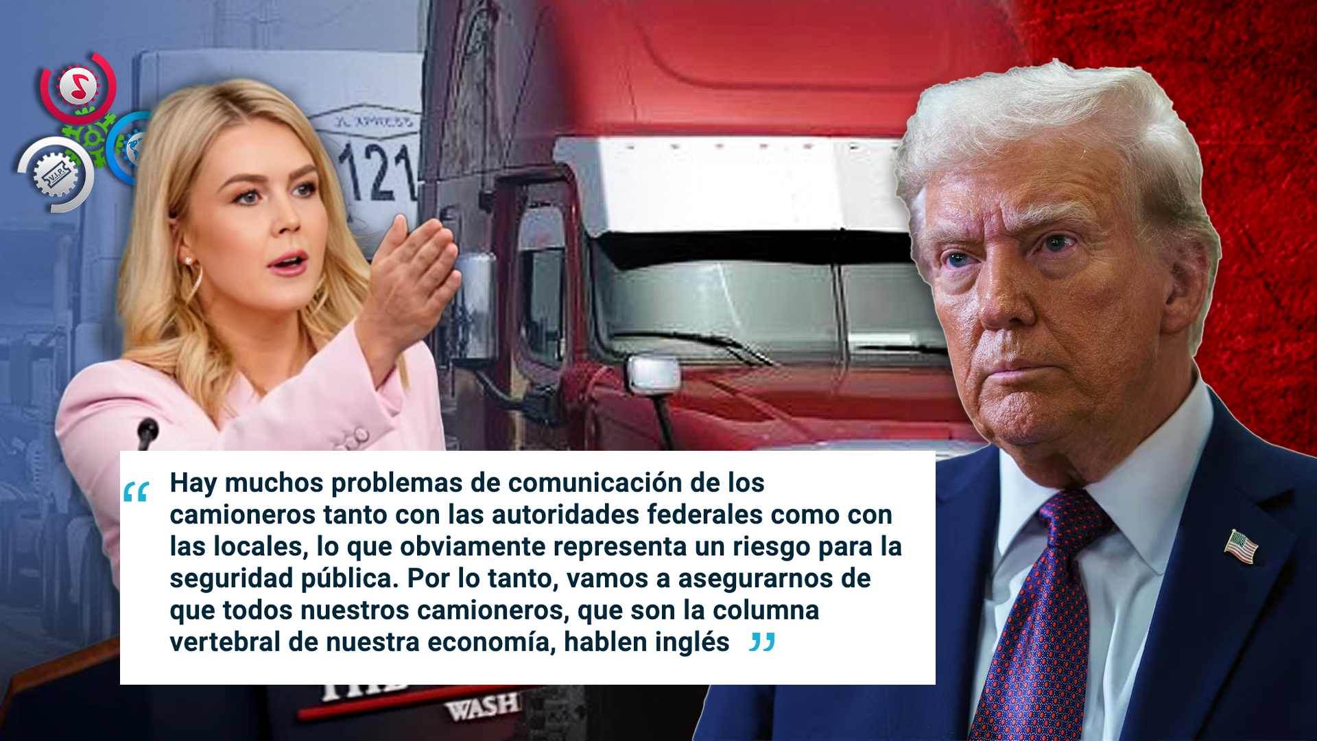 Presidente Trump Exigirá A Camioneros De Carga Dominar El Idioma Inglés