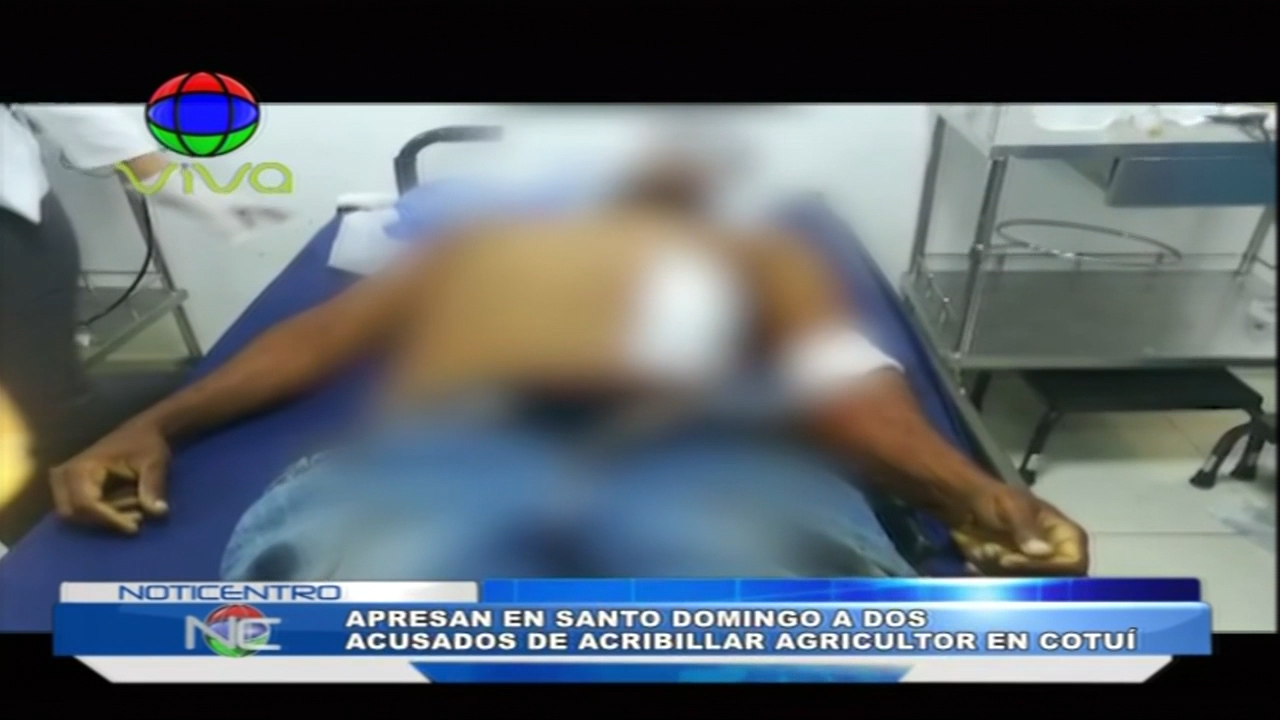 Apresan En Santo Domingo A Dos Acusados De Acribillar Agricultor En Cotuí