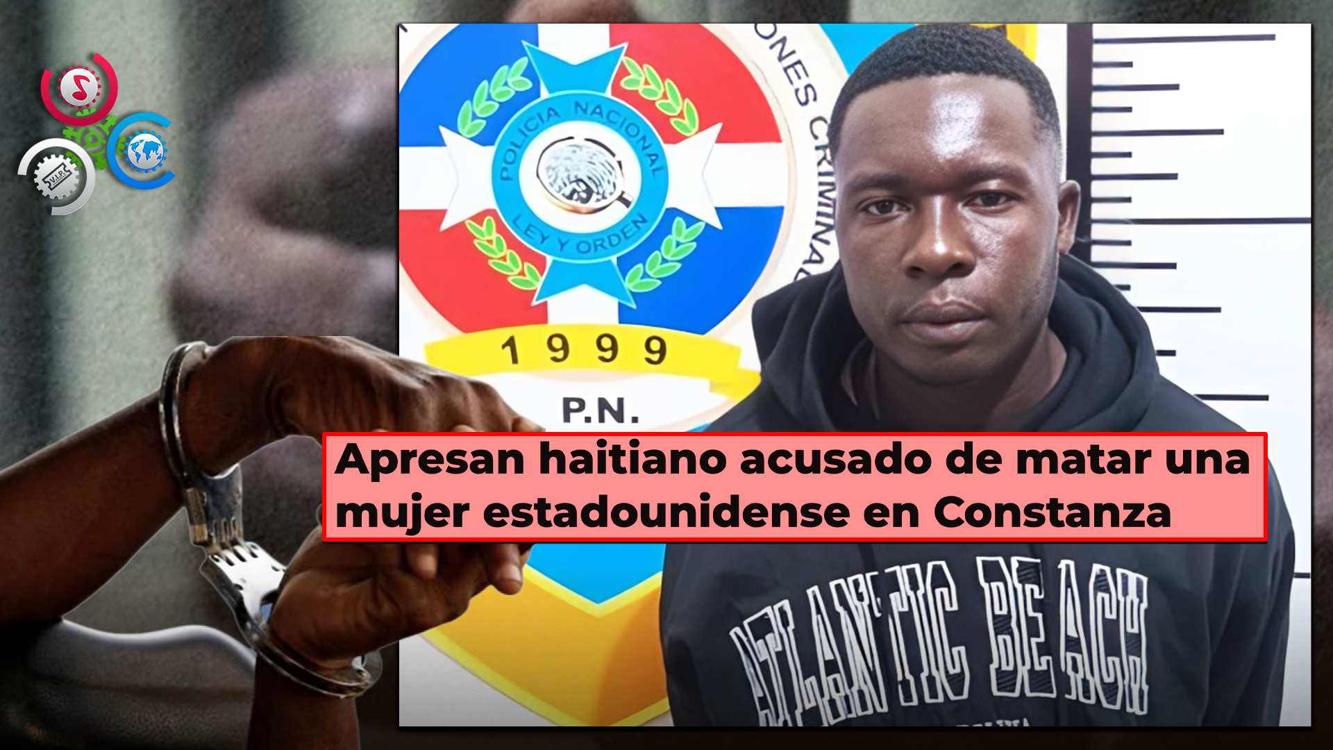 Detienen Haitiano Acusado De Matar A Golpes A Mujer En Constanza Durante Conflicto Económico