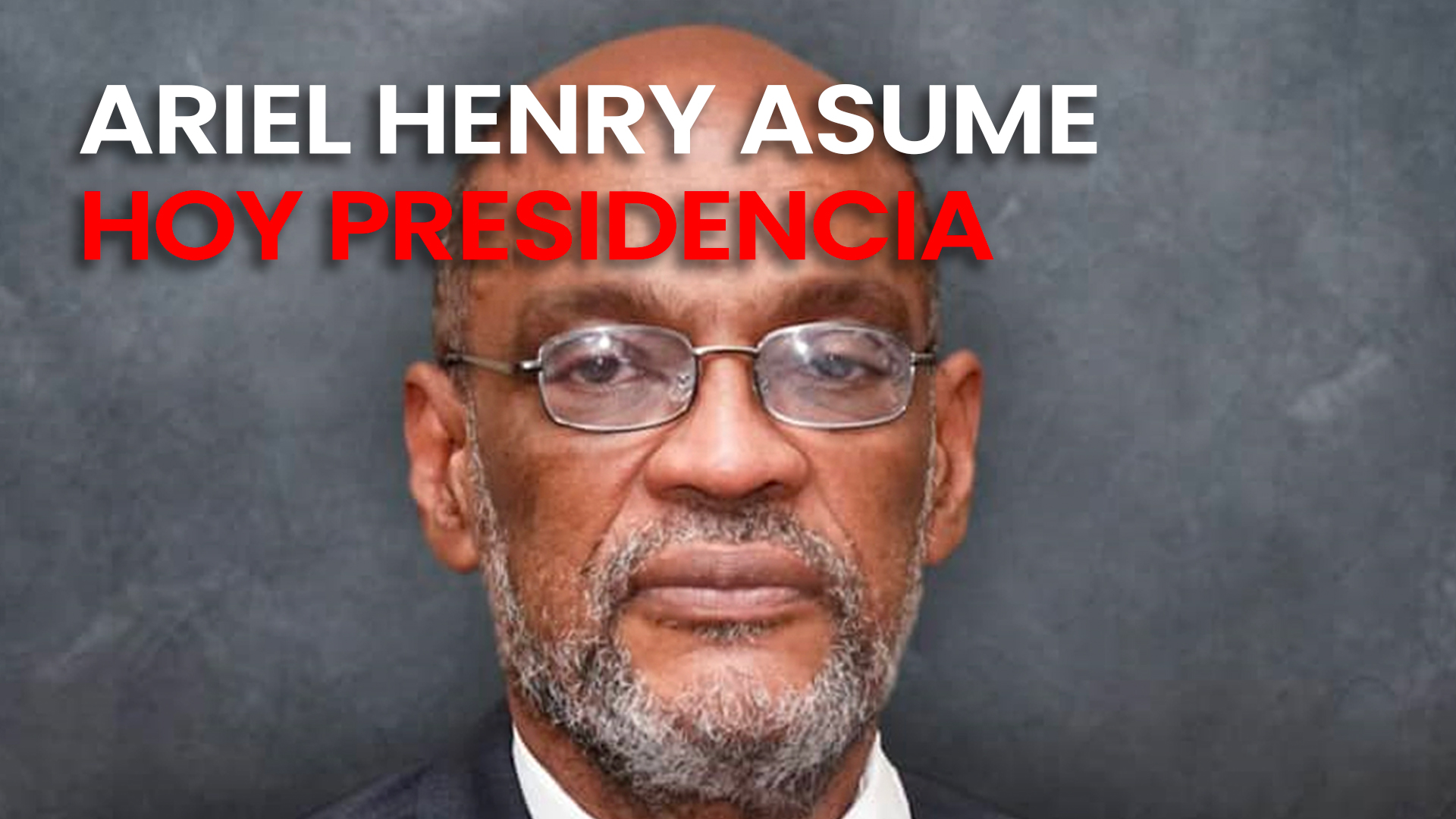 Ariel Henry Es Nuevo Primer Ministro, Y Esto Tiene Para Claude Joseph